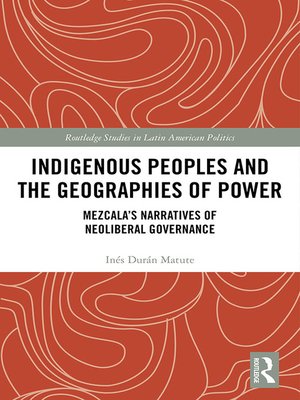 cover image of Indigenous Peoples and the Geographies of Power
